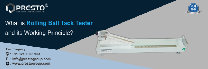 What is Rolling Ball Tack Tester and Its Working Principle